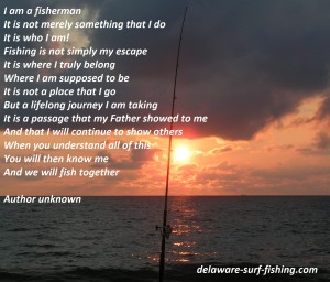 Fishermen's creed author unknown I am a fishermen, fishermens creed, fishing saying, delaware surf fishing,